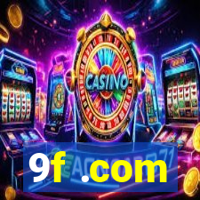 9f .com